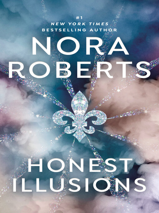 Title details for Honest Illusions by Nora Roberts - Wait list